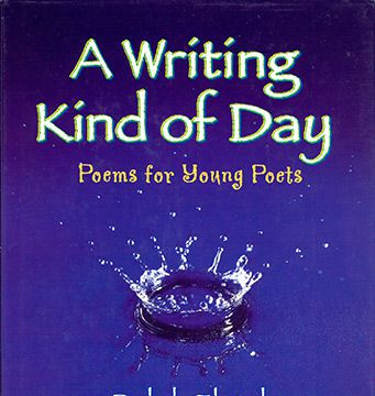 Couverture de A Writing Kind of Day: Poems for Young Poets de Ralph Fletcher